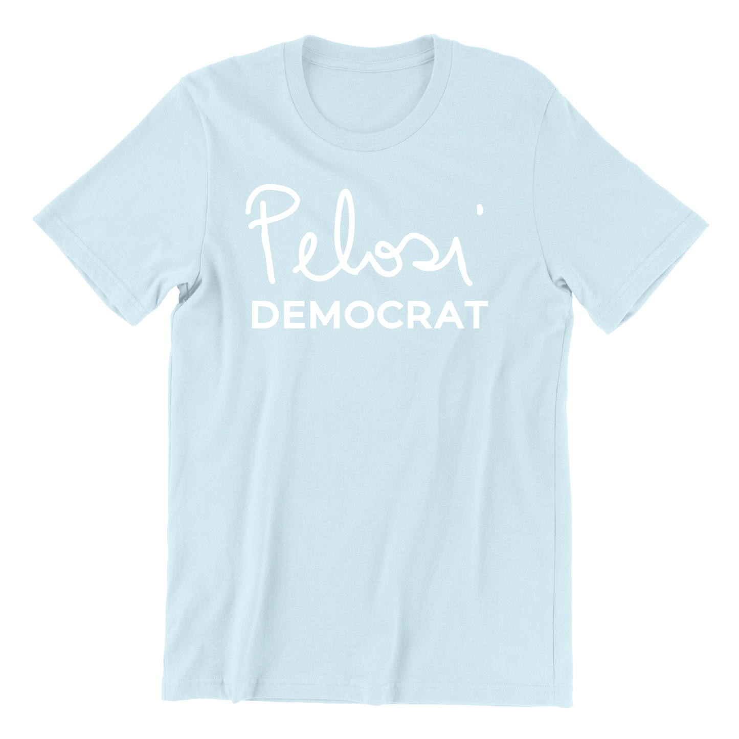 Pelosi Democrat Tee