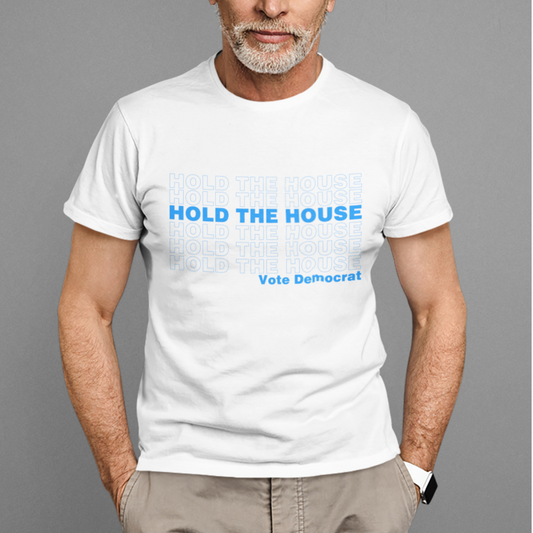 Hold The House Tee